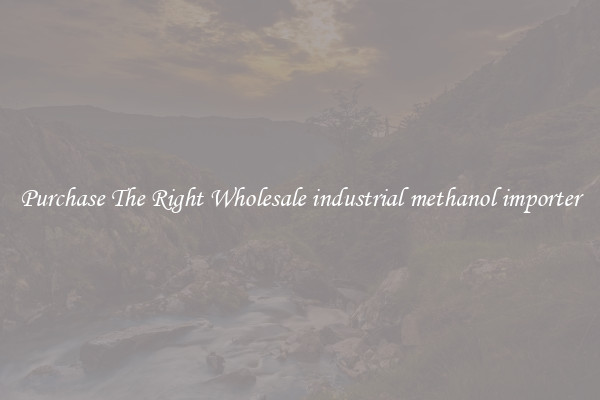 Purchase The Right Wholesale industrial methanol importer