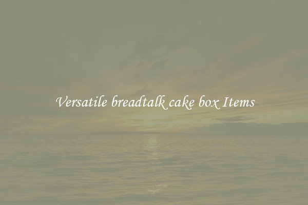 Versatile breadtalk cake box Items