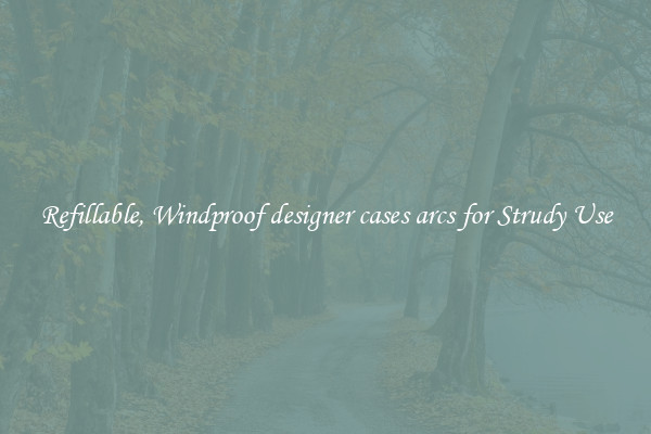Refillable, Windproof designer cases arcs for Strudy Use