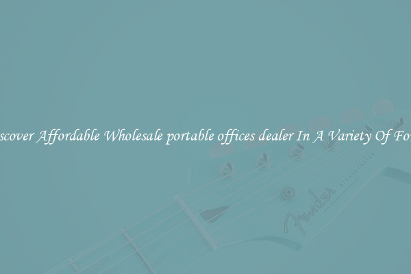 Discover Affordable Wholesale portable offices dealer In A Variety Of Forms