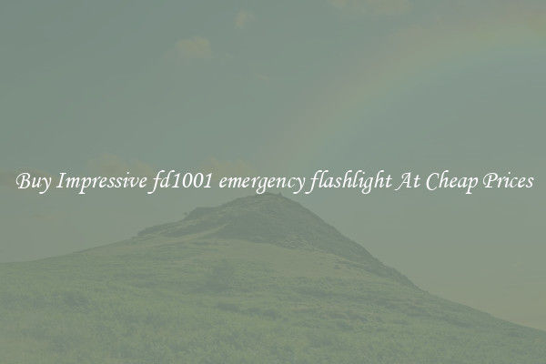 Buy Impressive fd1001 emergency flashlight At Cheap Prices