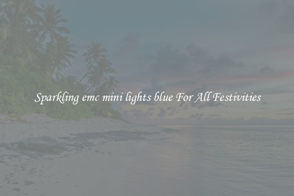 Sparkling emc mini lights blue For All Festivities