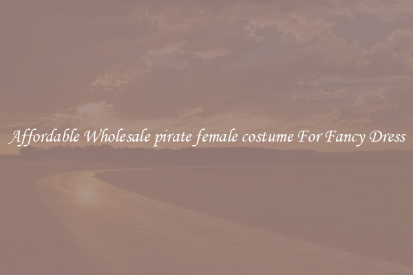 Affordable Wholesale pirate female costume For Fancy Dress