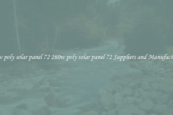 260w poly solar panel 72 260w poly solar panel 72 Suppliers and Manufacturers