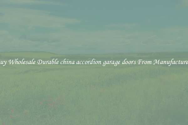Buy Wholesale Durable china accordion garage doors From Manufacturers