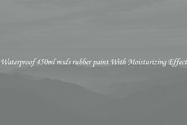 Waterproof 450ml msds rubber paint With Moisturizing Effect
