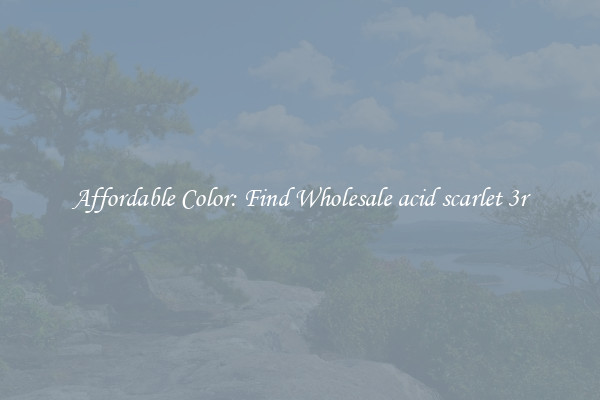 Affordable Color: Find Wholesale acid scarlet 3r